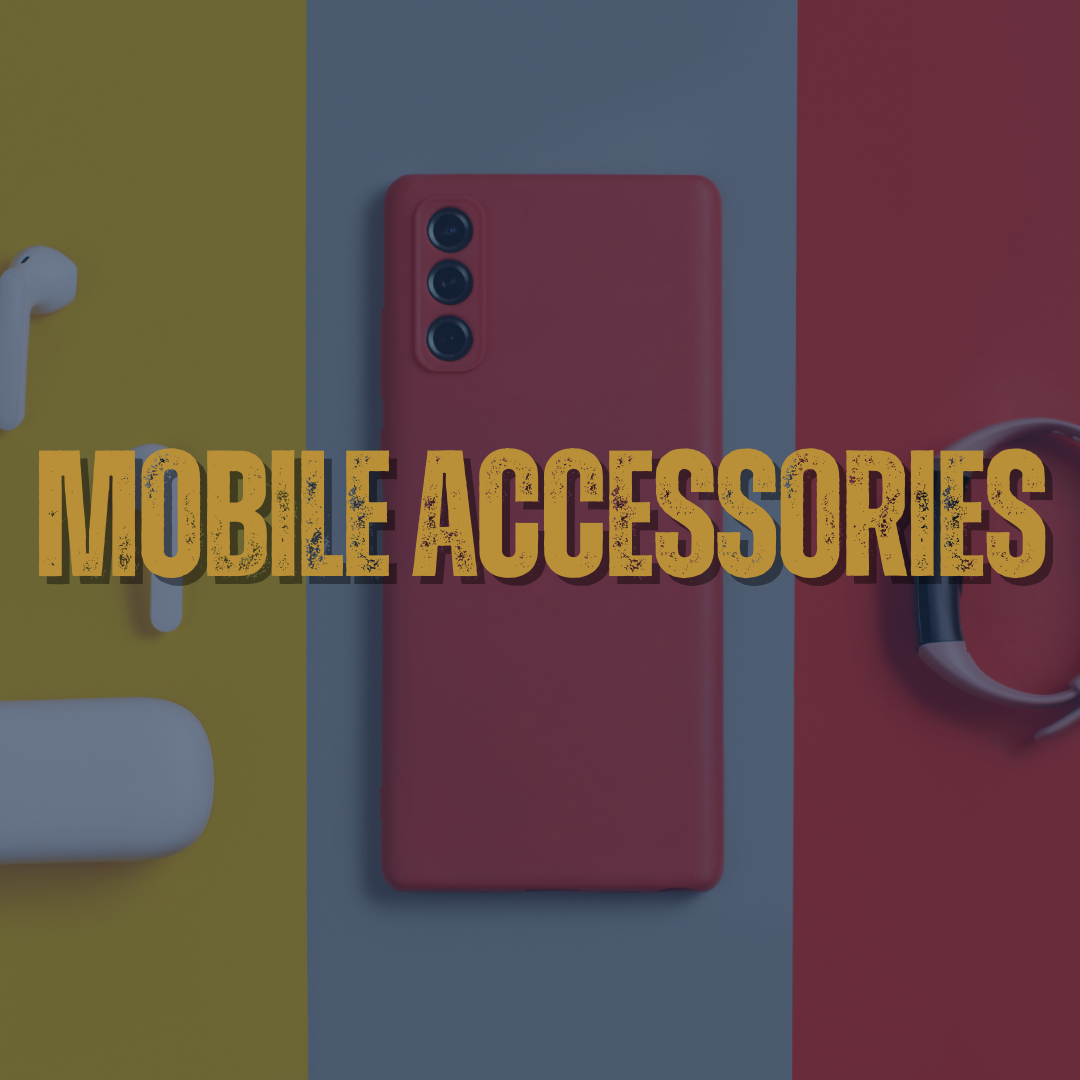 Mobile Phone Accessories